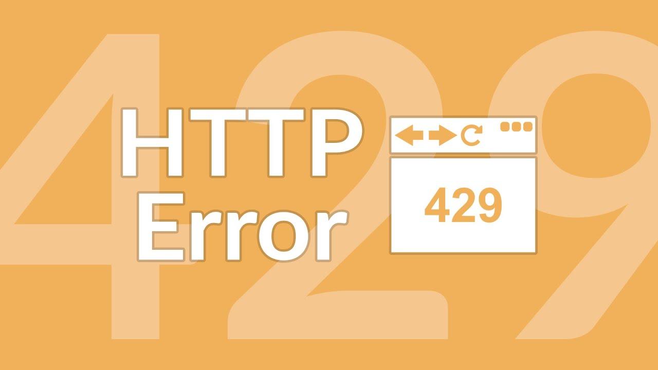 Decoding HTTP Error 429: Comprehensive Analysis and Solutions